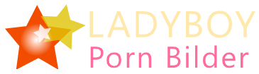 Ladyboy und Trans Porno Bilder